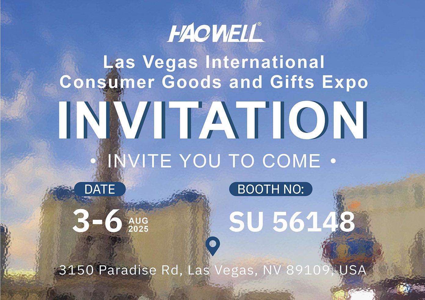 We will exhibit at the Las Vegas International Consumer Goods and Gifts Expo